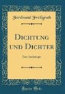 Ferdinand Freiligrath - Dichtung und Dichter