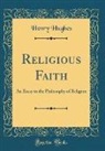 Henry Hughes - Religious Faith