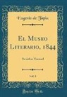 Eugenio De Tapia - El Museo Literario, 1844, Vol. 1