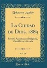 Unknown Author - La Ciudad de Dios, 1889, Vol. 18