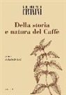 G. Domenico Civinini, R. Setti - Della storia e natura del caffè