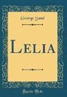 George Sand - Lelia (Classic Reprint)