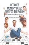 Puzzle Therapist - Because Monday Blues are for the Weak! | Monday Crossword Puzzles | Vocabulary for Brain Help