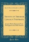 Lincoln Financial Foundation Collection - Artists of Abraham Lincoln Portraits