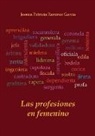 Jessica García Patricia Ramírez - Las profesiones en femenino