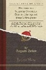 Auguste Debay - Histoire Des Sciences Occultes Depuis l'Antiquité Jusqu'à Nos Jours: Arts Magiques, Thaumaturgiques Et Divinatoires; Secrets, Mystères, Pratiques Pres