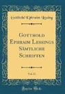 Gotthold Ephraim Lessing - Gotthold Ephraim Lessings Sämtliche Schriften, Vol. 11 (Classic Reprint)