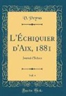 V. Peyras - L'Échiquier d'Aix, 1881, Vol. 4