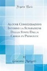 Giacomo Margotti - Alcune Considerazioni Intorno la Separazione Dello Stato Dalla Chiesa in Piemonte (Classic Reprint)