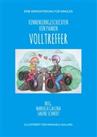GALLINA, Gallina, Manuela Gallina, Sabin Schmidt, Sabine Schmidt - Volltreffer