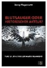 Jenny Hagemann - Blutsauger oder historischer Akteur?