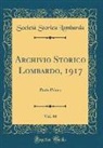 Societa Storica Lombarda, Società Storica Lombarda - Archivio Storico Lombardo, 1917, Vol. 44