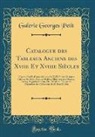 Galerie Georges Petit - Catalogue des Tableaux Anciens des Xviie Et Xviiie Siècles