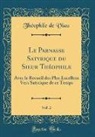 Theophile De Viau, Théophile De Viau - Le Parnasse Satyrique du Sieur Théophile, Vol. 2