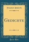 Friedrich Holderlin, Friedrich Hölderlin - Gedichte (Classic Reprint)