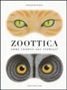 Guillaume Duprat - Zoottica. Come vedono gli animali?