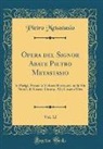 Pietro Metastasio - Opera del Signor Abate Pietro Metastasio, Vol. 12