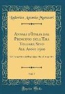 Lodovico Antonio Muratori - Annali d'Italia dal Principio dell'Era Volgare Sino All Anno 1500, Vol. 7