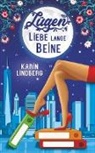 Karin Lindberg - Lügen, Liebe, lange Beine