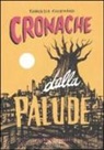 Francesca Ghermandi - Cronache dalla palude