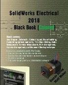 Gaurav Verma, Verma Gaurav, Matt Weber, Weber Matt - SolidWorks Electrical 2018 Black Book (Colored)