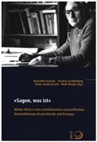 Benedikt Brunner, Thoma Grossbölting, Thomas Großbölting, Klaus Große Kracht, Klaus Grosse Kracht u a, Meik Woyke - "Sagen, was ist"