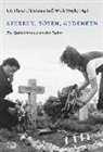 Ute Planert, Dietma Süss, Dietmar Süß, Meik Woyke - sterben, töten, gedenken