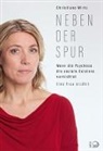 Clara Feldmann, Christiane Wirtz - Neben der Spur