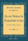 Friedrich Nietzsche - Also Sprach Zarathustra