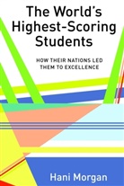 Hani Morgan - The World's Highest-Scoring Students