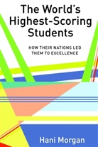 Hani Morgan - The World's Highest-Scoring Students