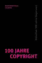 Brion, Lin Brion, Lina Brion, Diederichsen, Diederichsen, Detlef Diederichsen... - 100 Jahre Copyright