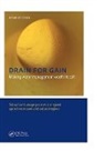 RITZEMA, Henk Ritzema, Ritzema Henk - Drain for Gain: Making Water Management Worth Its Salt