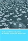 Li, Hong Li - Spatial Pattern Dynamics in Aquatic Ecosystem Modelling