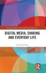 Kennedy, Jenny Kennedy, Jenny (Rmit University Kennedy, Kennedy Jenny - Digital Media, Sharing and Everyday Life