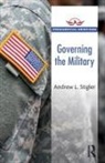 Stigler, Andrew L. Stigler - Governing the Military