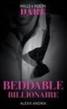 Alexx Andria - Beddable Billionaire