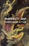 Feridüddin-i Attar - Mantikut-Tayr