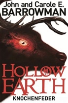 Carole E. Barrowman, John Barrowman, John und Carole E Barrowman, John und Carole E. Barrowman - Hollow Earth - Knochenfeder