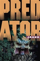 Chris Warner, Francisco Ruiz Velasco - Predator: Jäger. Bd.1