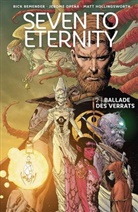 Rick Remender, Matt Hollingsworth, Jerome Opena - Seven to Eternity - Ballade des Verrats