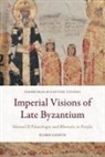 Florin Leonte, Leonte Florin - Imperial Visions of Late Byzantium