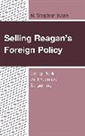 N Stephen Kane, N. Stephen Kane - Selling Reagan''s Foreign Policy
