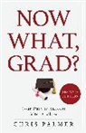 Chris Palmer, Palmer Chris - Now What, Grad?