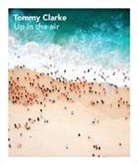 Tommy Clarke - Up in the Air
