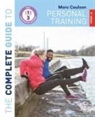 Morc Coulson, Mr Morc Coulson, Coulson Morc - The Complete Guide to Personal Training: 2nd Edition