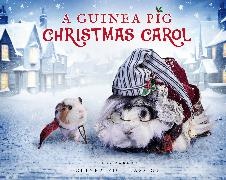 Charles Dickens, Charles Newall Dickens, Dickens Charles, Alex Goodwin, Tess Newall - A Guinea Pig Christmas Carol Guinea Pig Classics