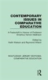 Keith Wilson Watson, Keith Watson, Raymond Wilson - Contemporary Issues in Comparative Education