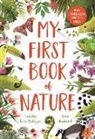 C De La Bedoyere, Camilla De La Bedoyere, Camilla De la Bedoyere, Jane Newland - My First Book of Nature