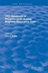 John C. Tebby, John C. Tebby, John C. (North Staffordshire Polytech Tebby - Revival: Handbook of Phosphorus 31 Nuclear Magnetic Resonance Data